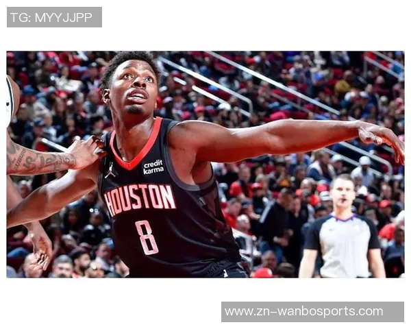 泰特坚定表态愿意留在火箭队竭尽所能满足球队需求