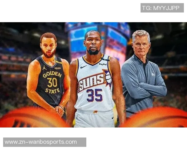 勇士管理层坚定立场不交易追梦与巴特勒继续保持核心阵容稳定